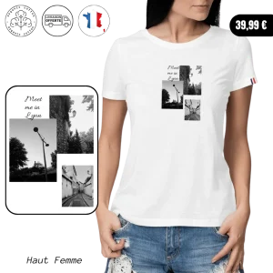 T-Shirt Bio " Meet me in Lyon"-  🇫🇷 Made in France 🇫🇷 - Femme