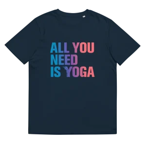 T-shirt femme Bio - All you need is yoga