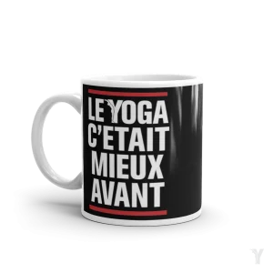 mug - le yoga c etait mieux avant - original